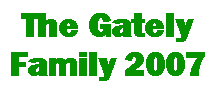 Text Box: The Gately
Family 2007